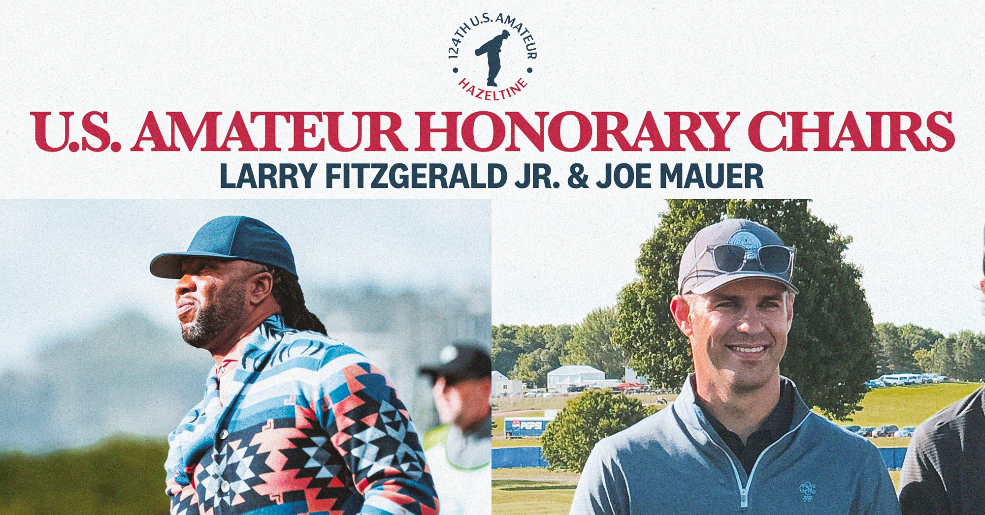 Joe Mauer and Larry Fitzgerald Jr. Named Honorary Co-Chairs of 124th U.S. Amateur Championship